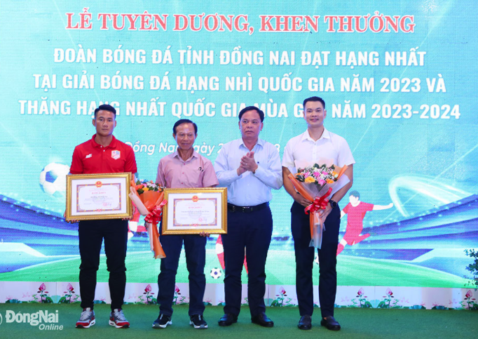 Tuyên dương, khen thưởng bóng đá Đồng Nai lên chơi giải hạng Nhất